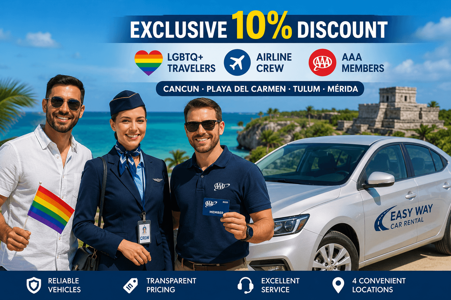 Exclusive 10% Car Rental Discount for LGBTQ+, Airline Crew & AAA Members in Cancun, Playa del Carmen, Tulum and Mérida