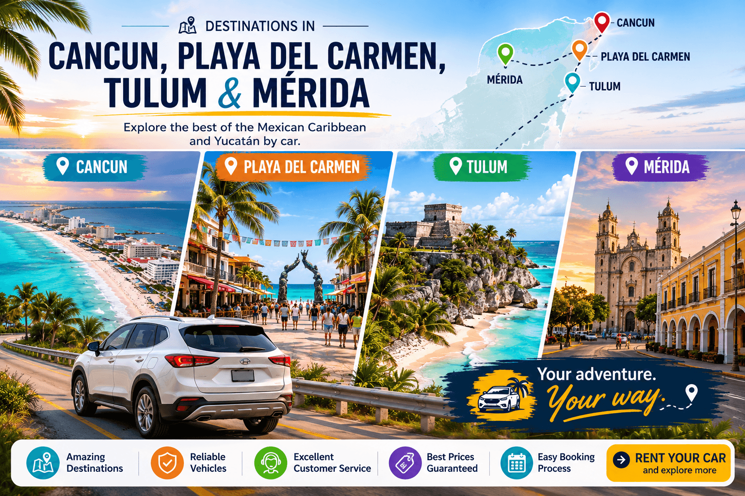 Explore the Best Destinations in Cancun, Playa del Carmen, Tulum & Mérida by Car
